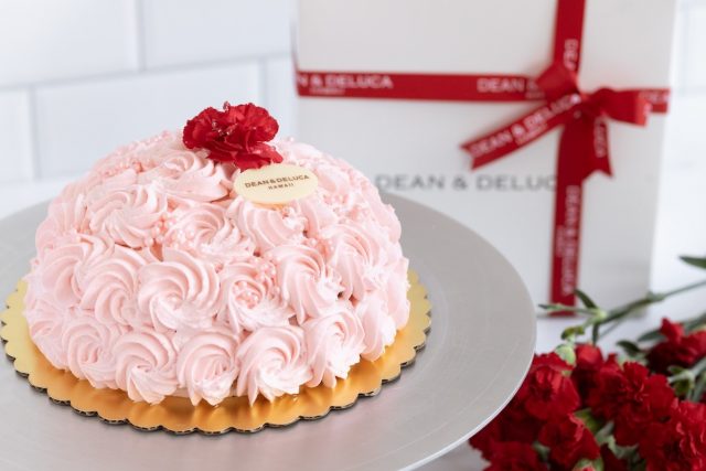 「母の日ケーキ」と「初夏限定メニューのアフタヌーンティー」　　DEAN & DELUCA HAWAIIリッツ・カールトン店